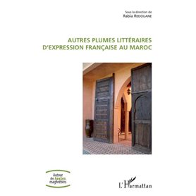 Autres plumes littéraires d'expression française au Maroc
