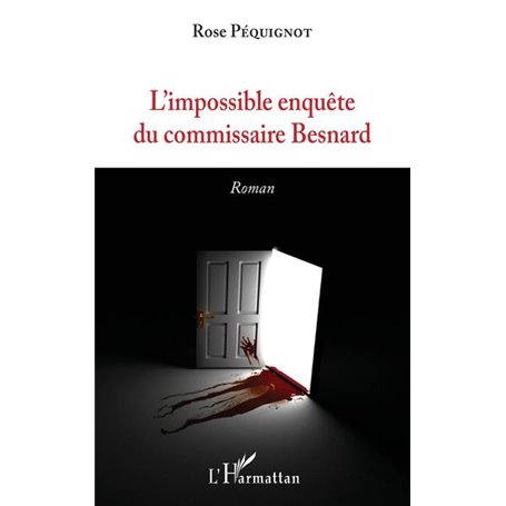 L'impossible enquête du commissaire Besnard