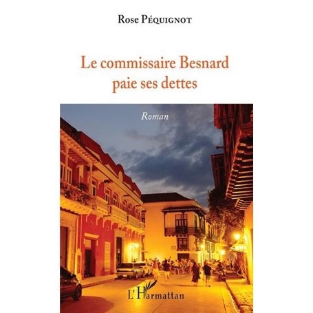 Le commissaire Besnard paie ses dettes