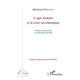 L'agir humain et la crise éco-climatique