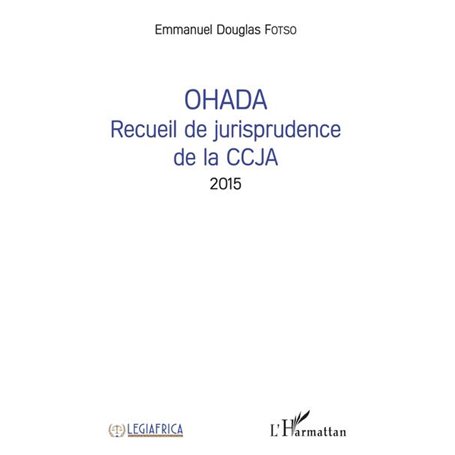 OHADA Recueil de jurisprudence de la CCJA 2015