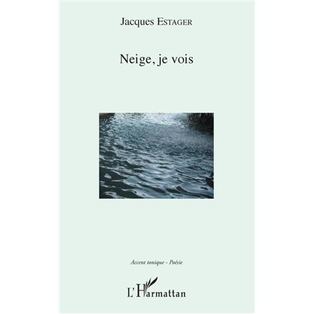 Neige, je vois