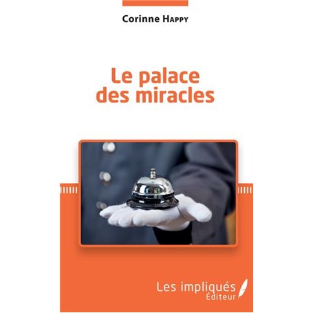 Le palace des miracles