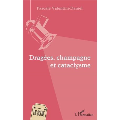 Dragées, champagne et cataclysme