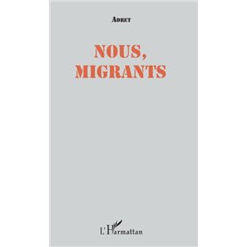 Nous, migrants