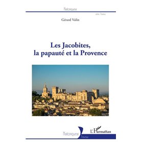 Les Jacobites, la papauté et la Provence