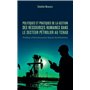 Politiques et pratiques de la gestion des ressources humaines dans le secteur pétrolier au Tchad