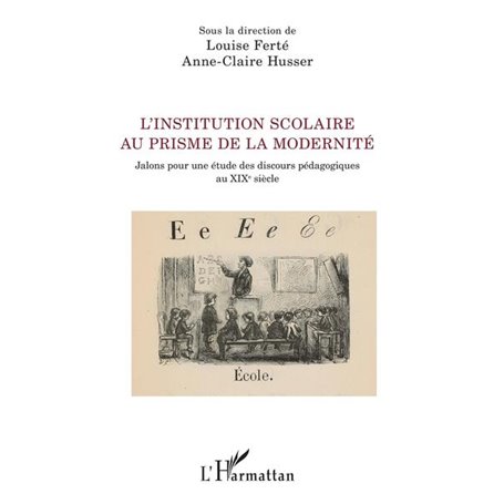 L'institution scolaire au prisme de la modernité