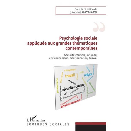 Psychologie sociale appliquée aux grandes thématiques contemporaines