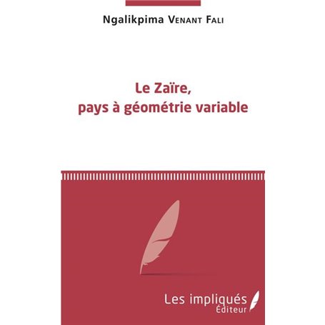 Le Zaïre, pays à géométrie variable