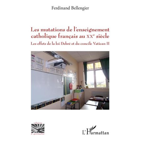 Les mutations de l'enseignement catholique français au XXe siècle