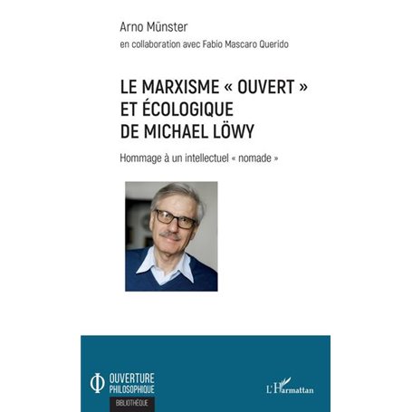 Le marxisme "ouvert" et écologique de Michael Löwy