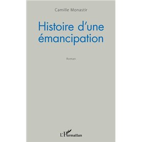 Histoire d'une émancipation