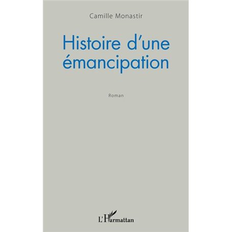Histoire d'une émancipation