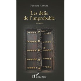 Les défis de l'improbable