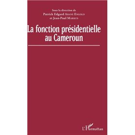 La fonction présidentielle au Cameroun