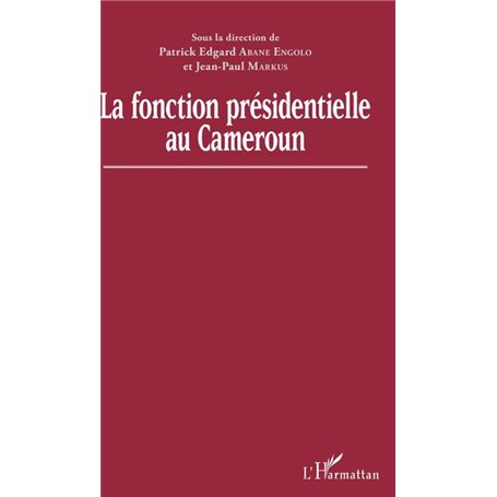 La fonction présidentielle au Cameroun