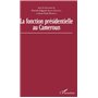 La fonction présidentielle au Cameroun