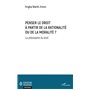 Penser le droit à partir de la rationalité ou de la moralité ?