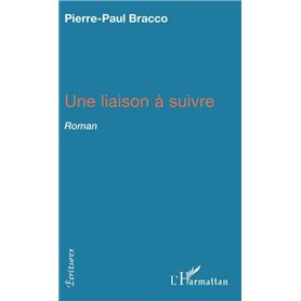 Une liaison à suivre