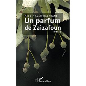 Un parfum de Zaizafoun