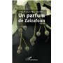 Un parfum de Zaizafoun