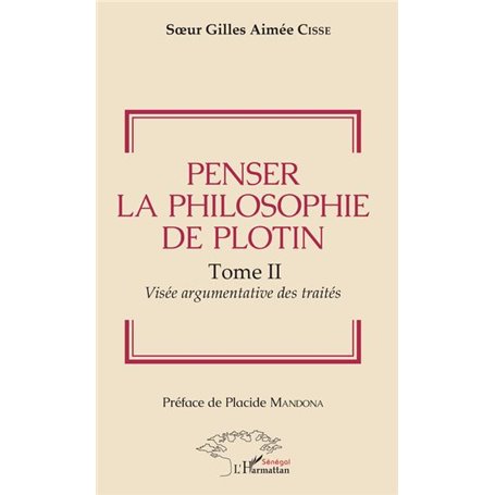 Penser la philosophie de Plotin Tome II