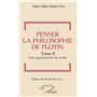 Penser la philosophie de Plotin Tome II