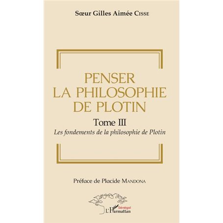 Penser la philosophie de Plotin Tome III