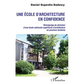 Une école d'architecture en confidence