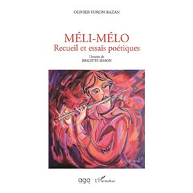 Méli-mélo Recueil et essais poétiques