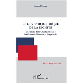 Le devenir juridique de la dignité