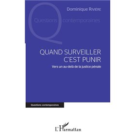Quand surveiller c'est punir