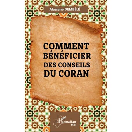 Comment bénéficier des conseils du Coran