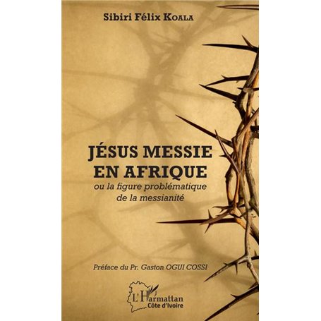 Jésus messie en Afrique ou la figure problématique de la messianité