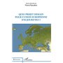 Quel projet demain pour l'Union européenne d'aujourd'hui ?