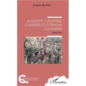 Auguste Colombié, cuisinier et écrivain culinaire