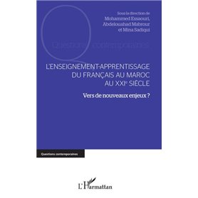 L'enseignement-apprentissage du français au Maroc au XXIe siècle