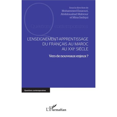 L'enseignement-apprentissage du français au Maroc au XXIe siècle