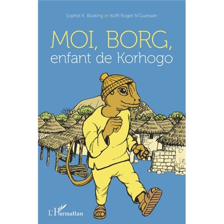 Moi, Borg, enfant de Korhogo