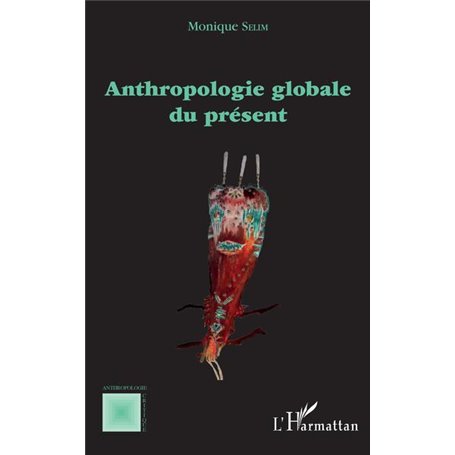 Anthropologie globale du présent