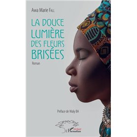 La douce lumière des fleurs brisées