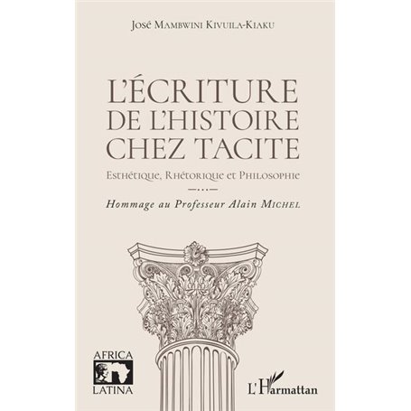 L'écriture de l'histoire chez Tacite