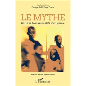 Le mythe. Unité et transversalité d'un genre