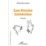 Les poules imbéciles
