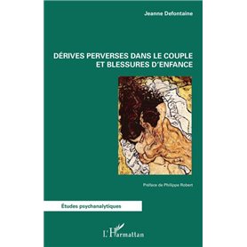 Derives perverses dans le couple et blessures d'enfance