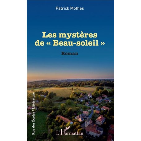 Les mystères de "Beau-soleil"