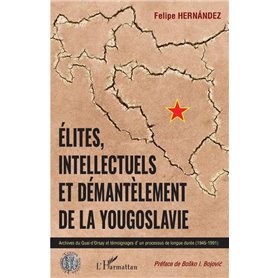 Elites, intellectuels et démantèlement de la Yougoslavie