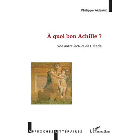 À quoi bon Achille ?