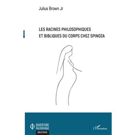 Les racines philosophiques et bibliques du corps chez Spinoza